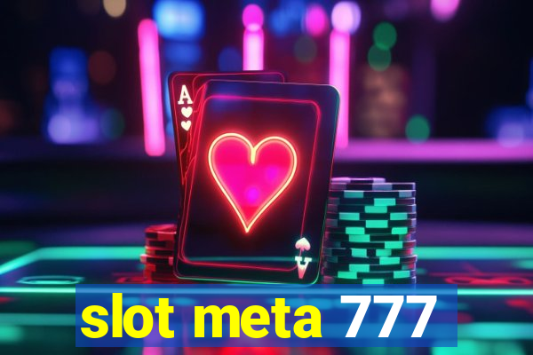 slot meta 777